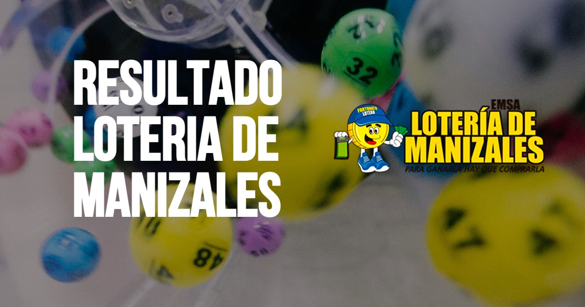 Lotería De Manizales Resultados, Último Resultado Lotería Manizales